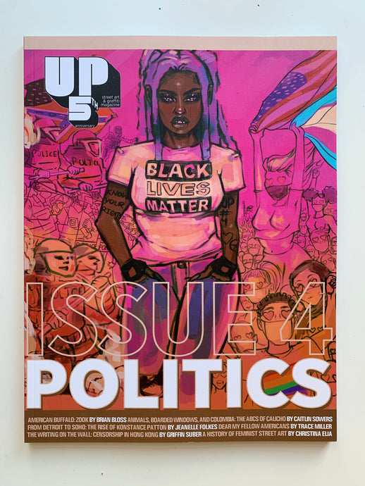 UP Magazine Issue 4 - Politics [Anniversary Edition]